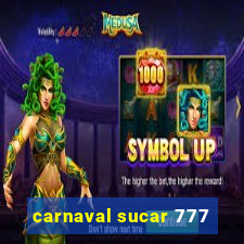 carnaval sucar 777